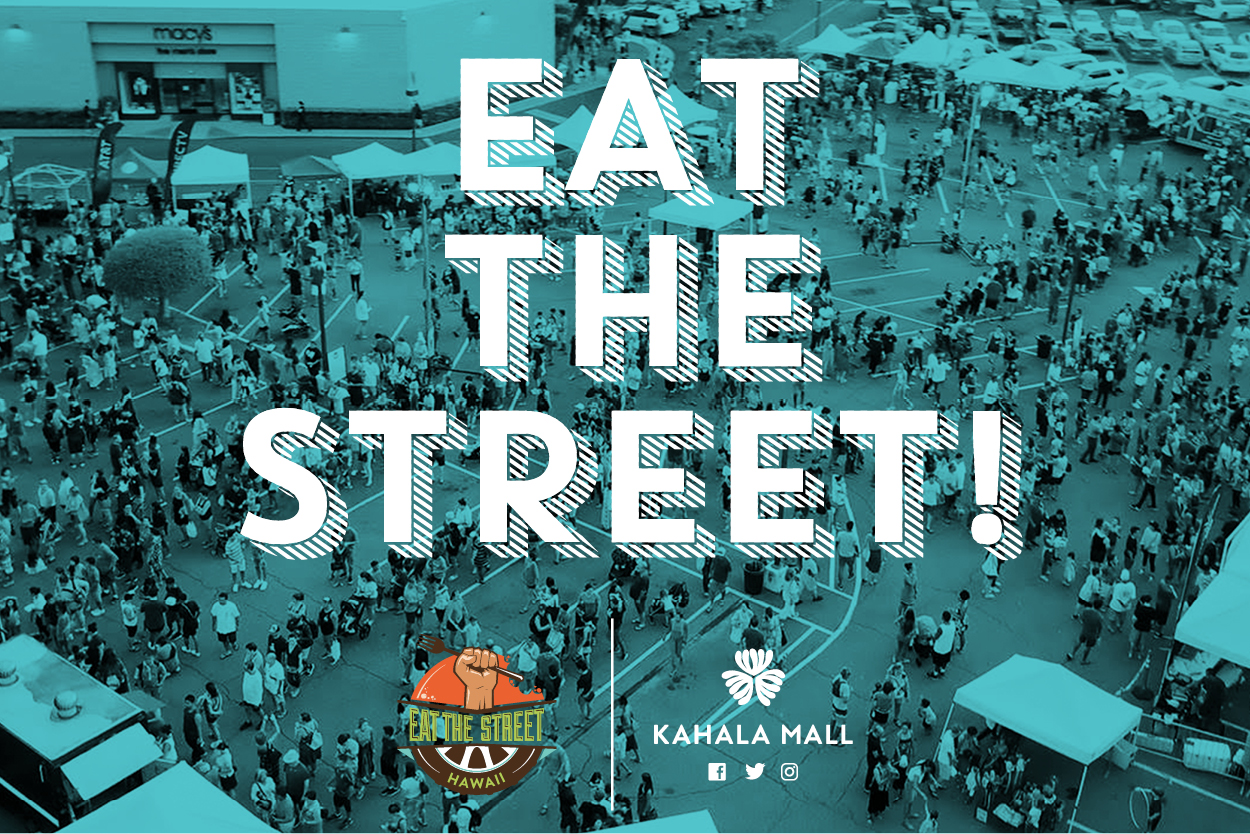Eat The Street at Kahala Mall!