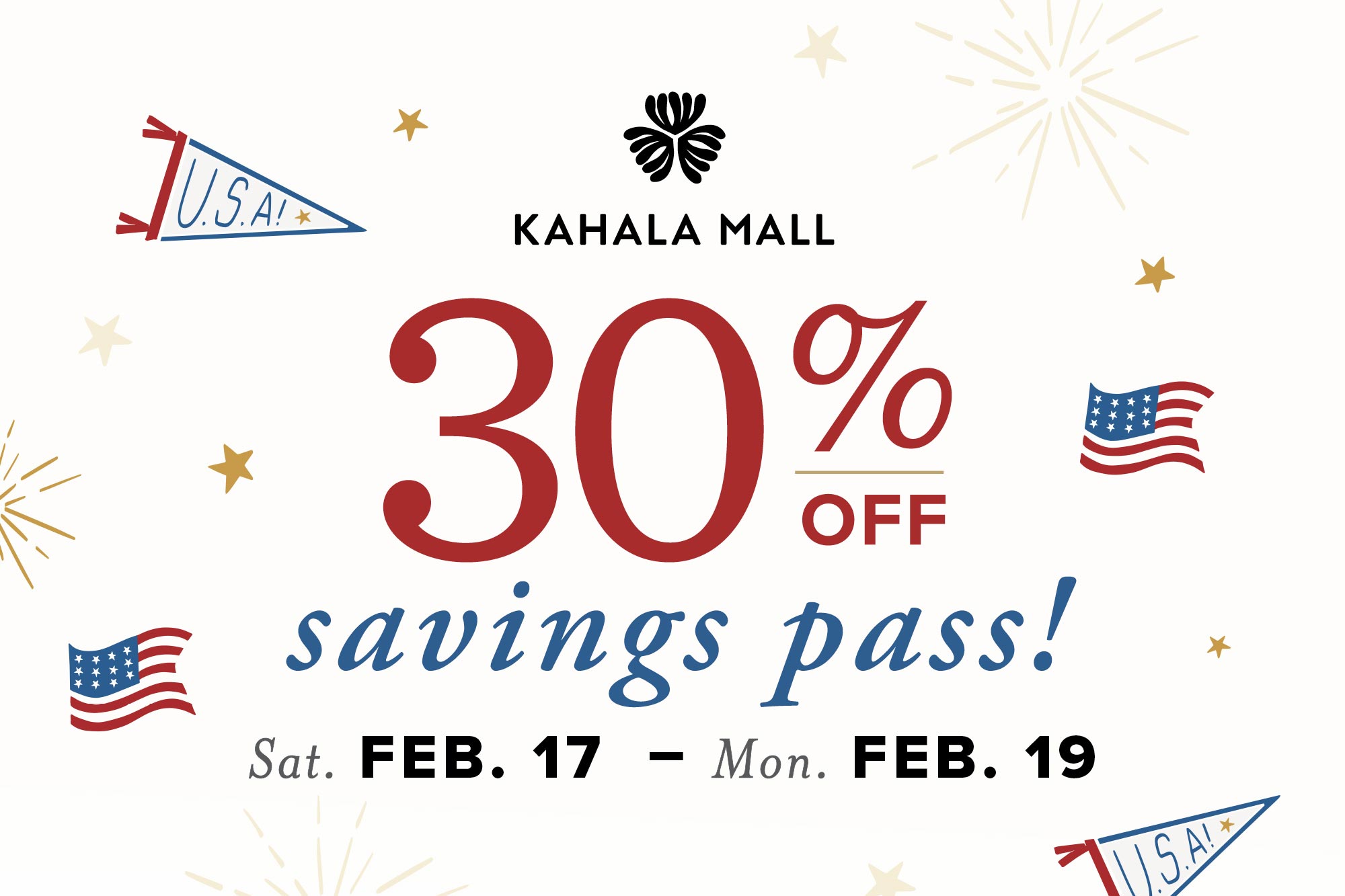 30% OFF PRESIDENTS' DAY WEEKEND SAVINGS PASS